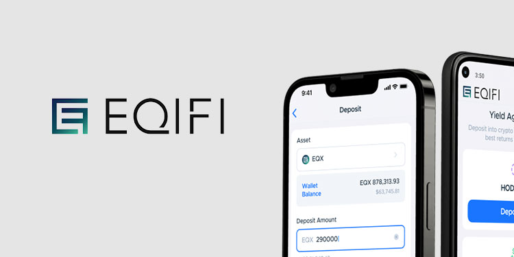 DeFi platform EQIFi introduces new mobile app with yield aggregator