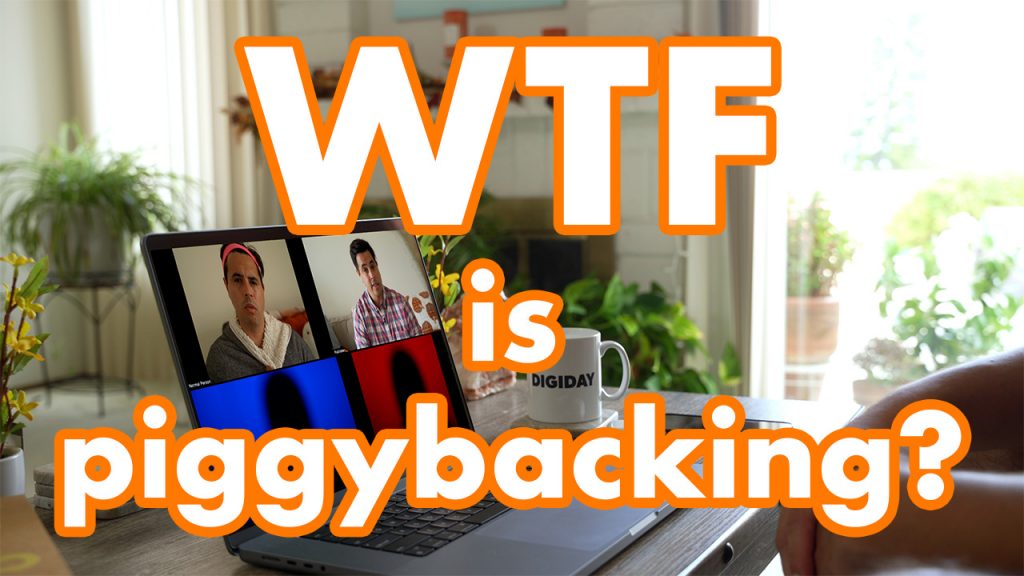 WTF is piggybacking?