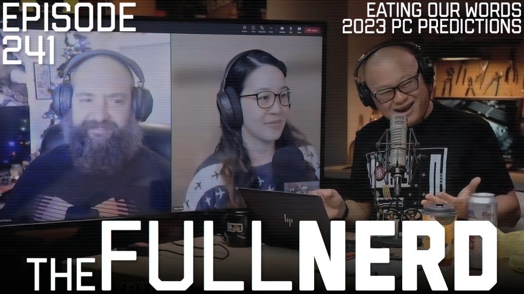 The Full Nerd ep 241: 2023 tech predictions and eating our words