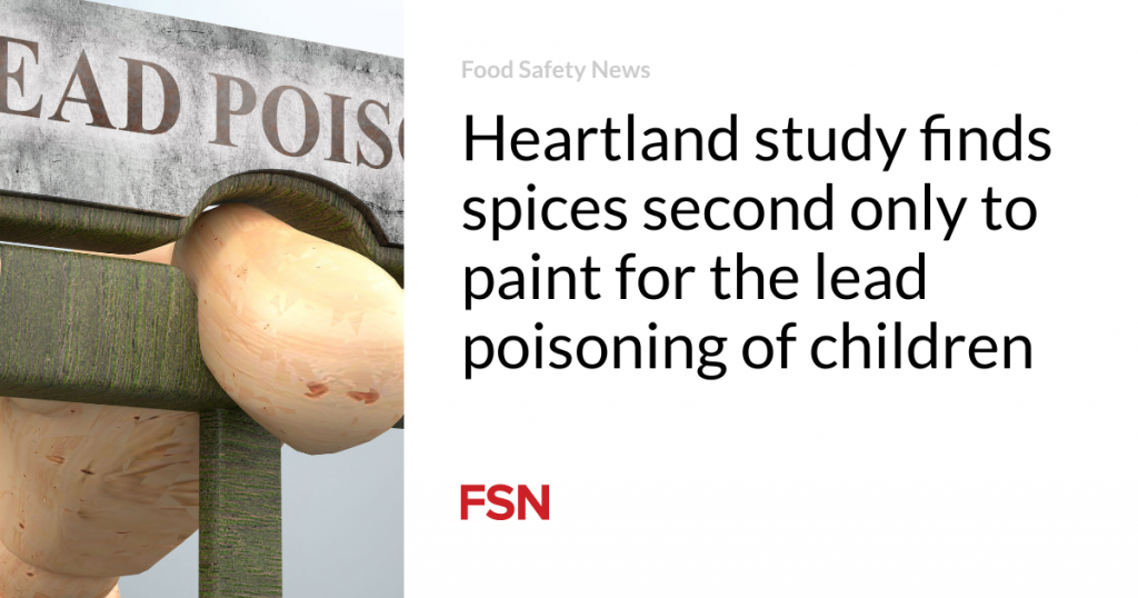 Heartland study finds spices  second only  to  paint for the lead poisoning  of children