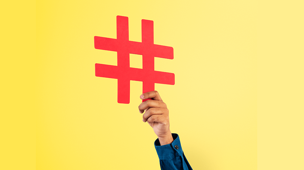 What is a Hashtag, and How Do You Use Them?
