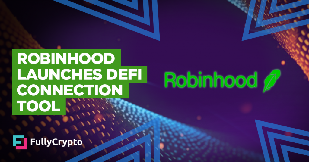 Robinhood Launches Tool to Ease DeFi Protocol Connection