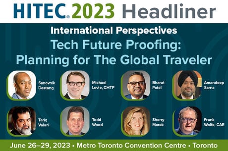 HFTP Announces HITEC 2023 International Perspectives Headliner Panelists to Explore Tech Trends for Today’s Global Traveler