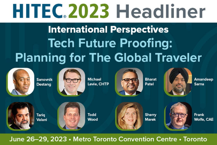 HFTP Announces HITEC 2023 International Perspectives Headliner Panelists to Explore Tech Trends for Todays Global Traveler